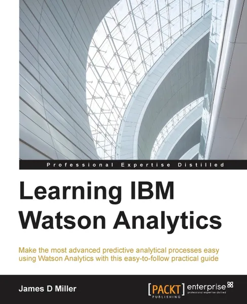 Обложка книги Learning IBM Watson Analytics, James Miller