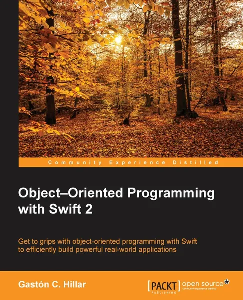 Обложка книги Object Oriented Programming with Swift, Gastón C. Hillar