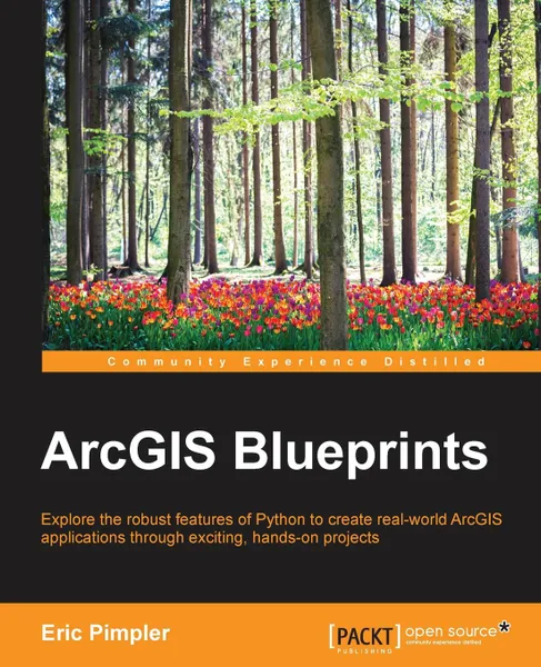 Обложка книги ArcGIS Blueprints, Eric Pimpler