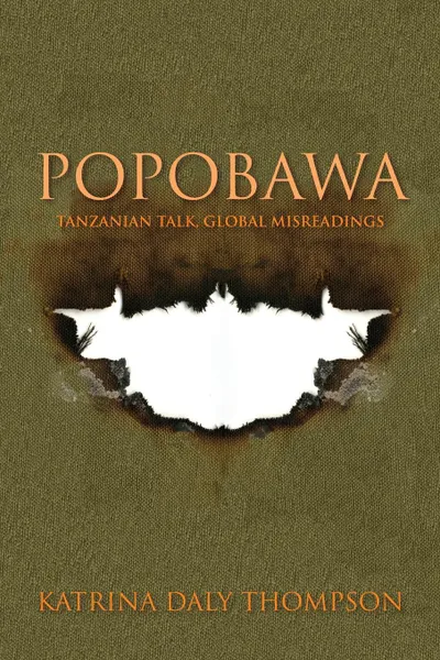 Обложка книги Popobawa. Tanzanian Talk, Global Misreadings, Katrina Daly Thompson