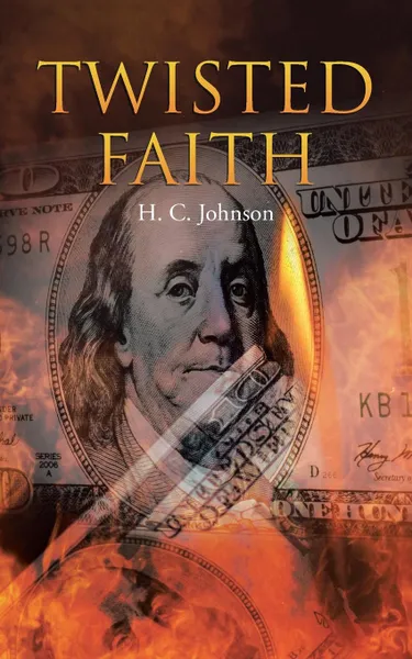 Обложка книги Twisted Faith, H. C. Johnson