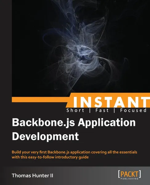 Обложка книги Instant Backbone.js Application Development Starter, Thomas Hunter II