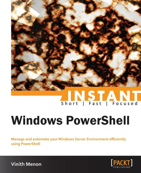 Обложка книги Instant Windows PowerShell, Vinith Menon
