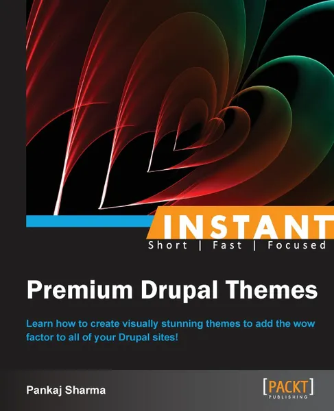 Обложка книги Instant Premium Drupal Themes, Pankaj Sharma