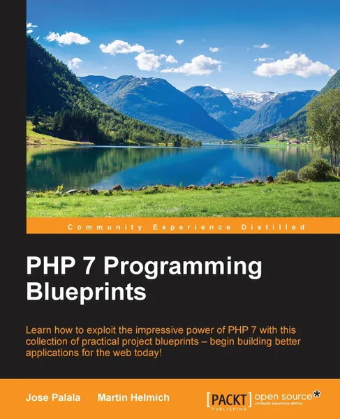 Обложка книги PHP 7 Programming Blueprints, Jose Palala, Martin Helmich