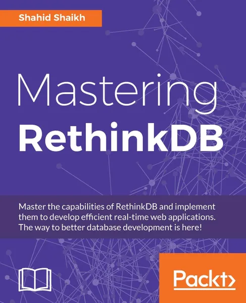 Обложка книги Mastering RethinkDB, Shahid Shaikh