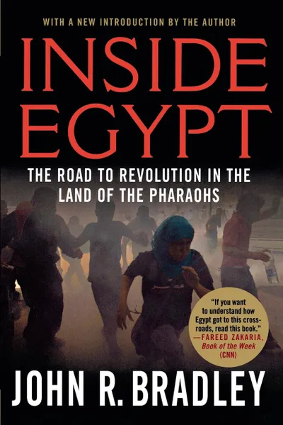 Обложка книги Inside Egypt, John R. Bradley