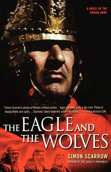 Обложка книги The Eagle and the Wolves, Simon Scarrow