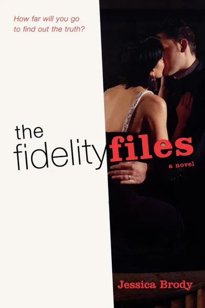 Обложка книги The Fidelity Files, Brody Jessica