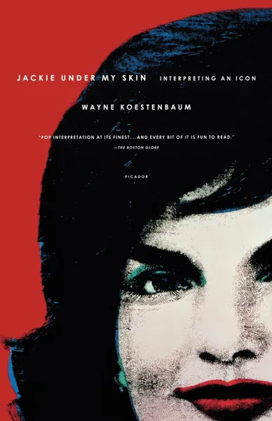 Обложка книги Jackie Under My Skin. Interpreting an Icon, Wayne Koestenbaum