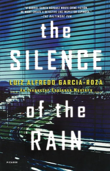 Обложка книги The Silence of the Rain. An Inspector Espinosa Mystery, Luiz Alfredo Garcia-Roza