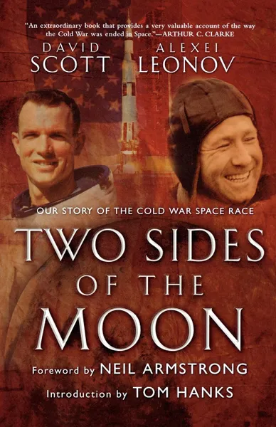 Обложка книги Two Sides of the Moon. Our Story of the Cold War Space Race, David Scott, Alexei Leonov