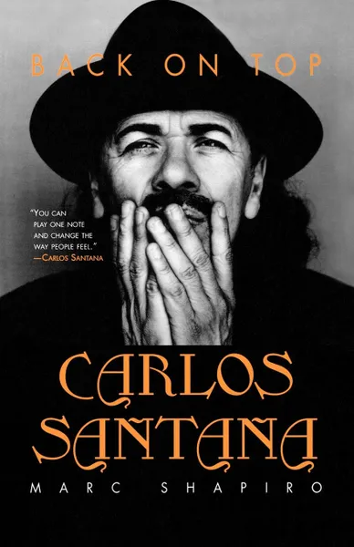 Обложка книги Carlos Santana. Back on Top, Marc Shapiro