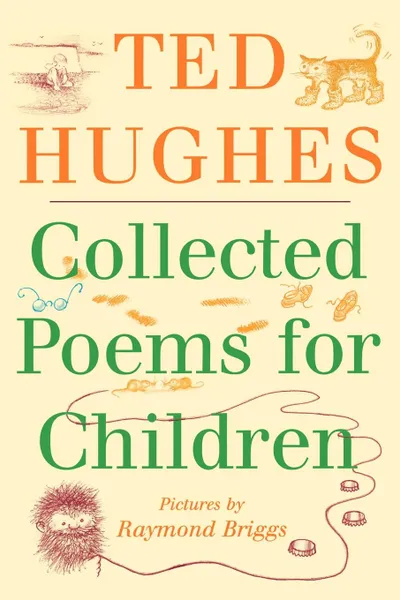 Обложка книги Collected Poems for Children, Ted Hughes