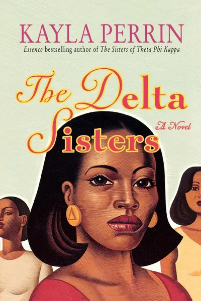 Обложка книги The Delta Sisters, Kayla Perrin