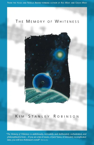 Обложка книги The Memory of Whiteness. A Scientific Romance, Greene, Kim Stanley Robinson