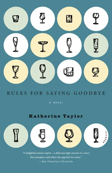 Обложка книги Rules for Saying Goodbye, Katherine Taylor