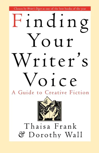 Обложка книги Finding Your Writer's Voice, Thaisa Frank, Yitzchak Ed. Frank, Quinton Wall