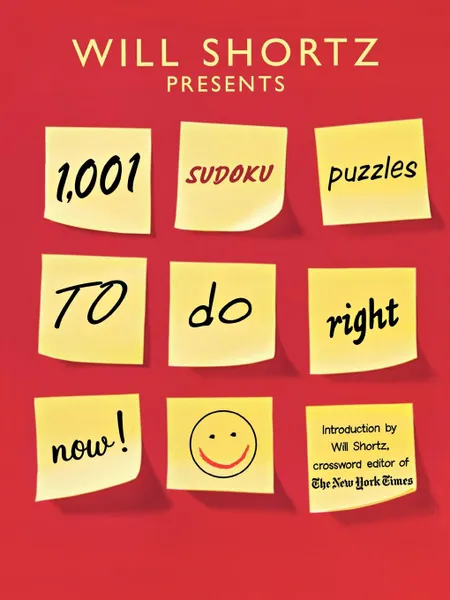 Обложка книги Will Shortz Presents 1,001 Sudoku Puzzles to Do Right Now, Will Shortz