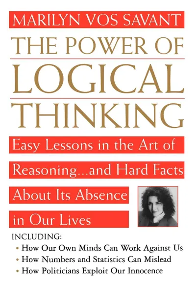 Обложка книги The Power of Logical Thinking, Marilyn Vos Savant