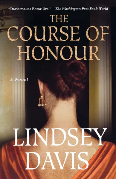 Обложка книги The Course of Honour, Lindsey Davis