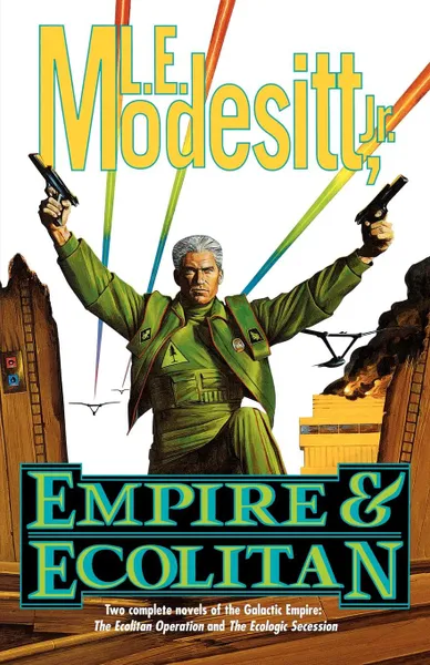 Обложка книги Empire & Ecolitan. Two Complete Novels of the Galactic Empire: 'The Ecolitan Operation' and the Ecologic Sucession', L. E. Jr. Modesitt, Modesitt