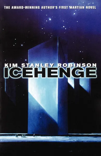 Обложка книги Icehenge, Kim Stanley Robinson