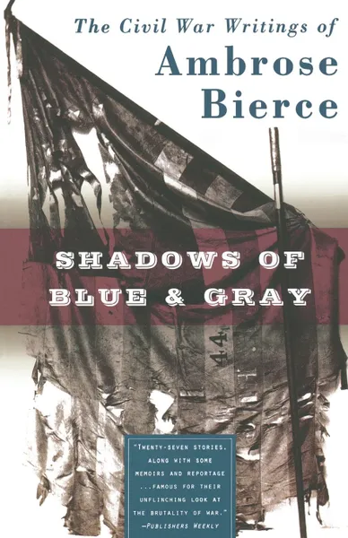 Обложка книги Shadows of Blue & Gray, Ambrose Bierce