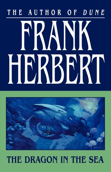 Обложка книги The Dragon in the Sea, Frank Herbert