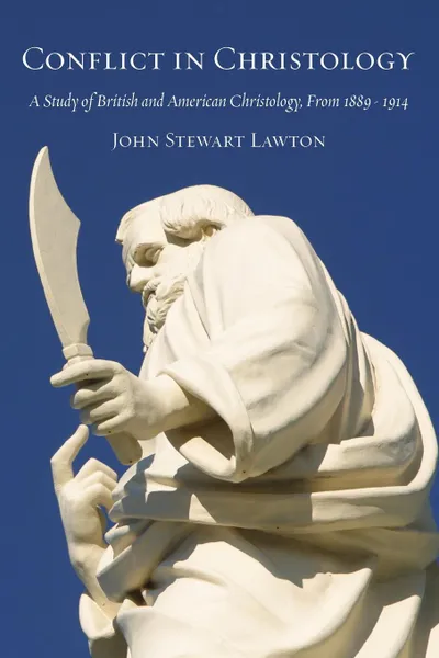 Обложка книги Conflict in Christology, John Stewart Lawton