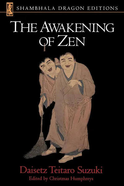 Обложка книги The Awakening of Zen, Daisetz T. Suzuki