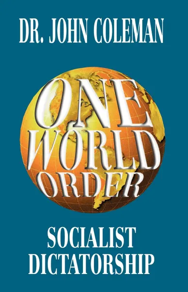 Обложка книги One World Order, John Coleman