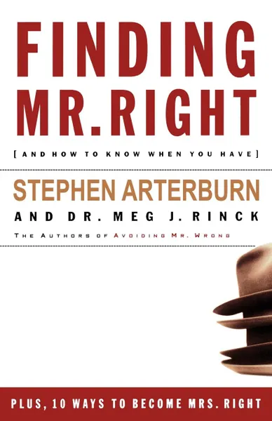 Обложка книги Finding Mr. Right. And How to Know When You Have, Stephen Arterburn, Meg J. Rinck