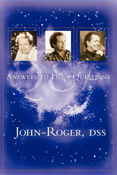 Обложка книги Answeres to Life's Questions. Q & A, John-Roger