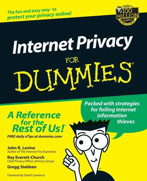 Обложка книги Internet Privacy For Dummies, Levine, Everett-Churc, Stebben