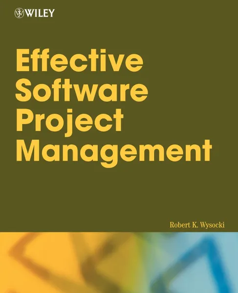 Обложка книги Effective Software Project Management, Robert K. Wysocki, Wysocki