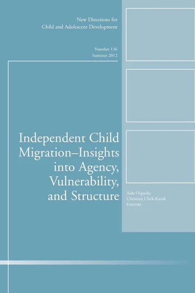 Обложка книги Independent Child, 136, Summer, CAD, Clark-Kazak, Orgocka