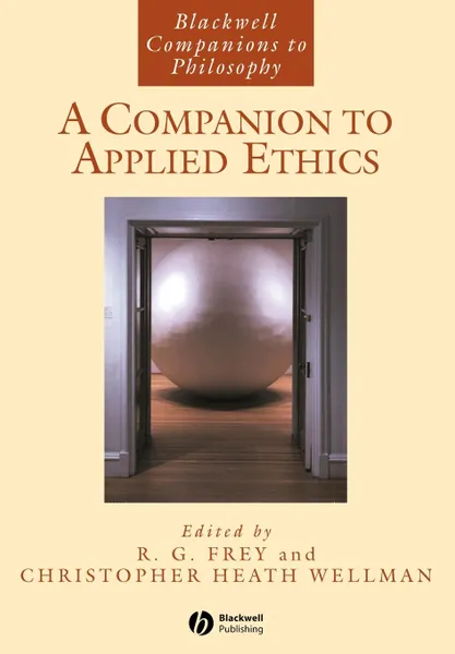 Обложка книги Companion Applied Ethics, Frey, Wellman CH