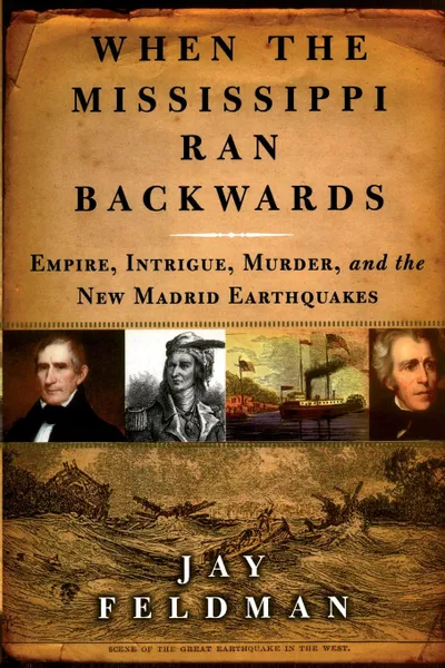 Обложка книги WHEN THE MISSISSIPPI RAN BACKWARDS, FELDMAN