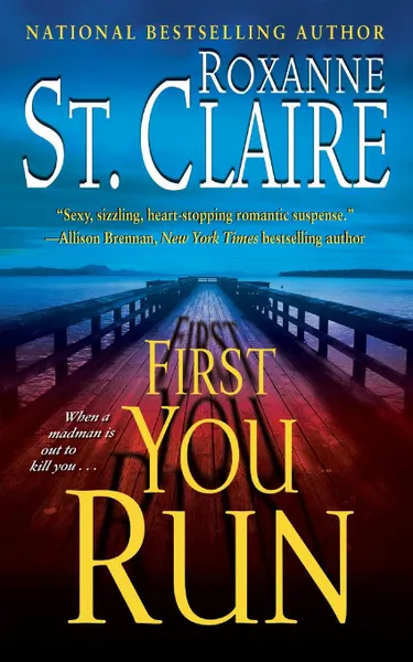 Обложка книги First You Run, Roxanne St Claire