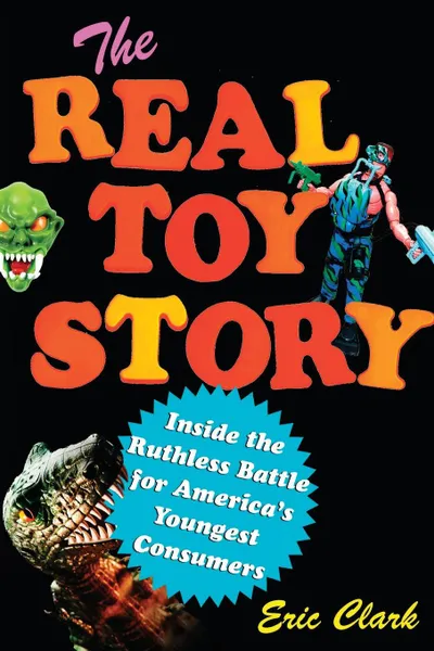 Обложка книги REAL TOY STORY, CLARK