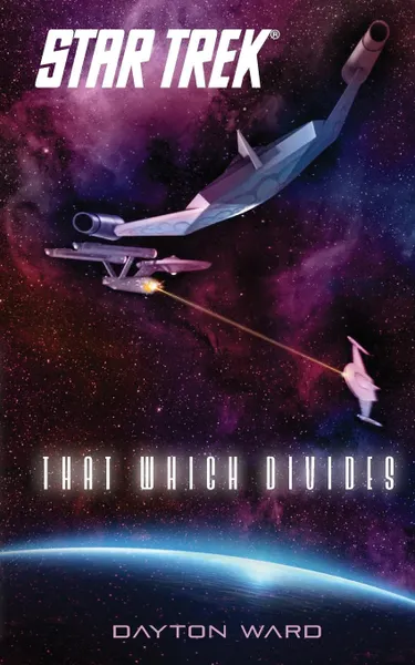 Обложка книги STAR TREK. THAT WHICH DIVIDES, WARD