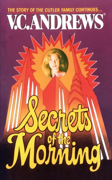 Обложка книги SECRETS OF THE MORNING, V.C. ANDREWS