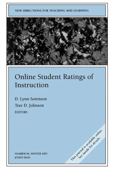 Обложка книги Online Student Ratings of Instruction. New Directions for Teaching and Learning, Number 96, Tl, Eric Ed. Johnson, Sorenson