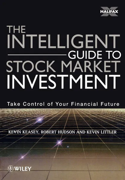 Обложка книги The Intelligent Guide to Stock Market Investment, Kevin Keasey, Keasey, Robert Hudson