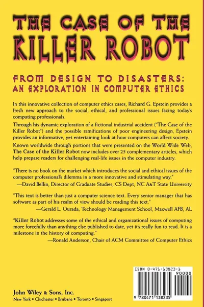 Обложка книги The Case of the Killer Robot. Stories about the Professional, Ethical, and Societal Dimensions of Computing, Richard G. Epstein, Epstein