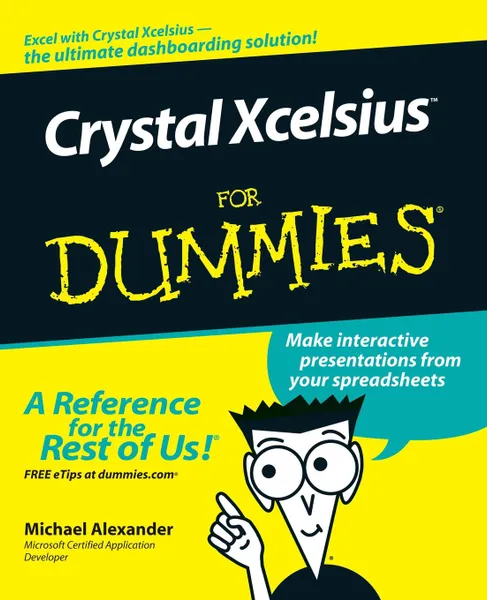 Обложка книги Crystal Xcelsius For Dummies, Alexander