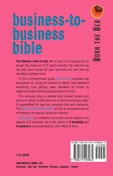 Обложка книги Work the Web, Business-To-Business Bible, Simon Collin, S. M. H. Collin, Collin