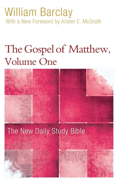 Обложка книги The Gospel of Matthew, Volume 1, William Barclay