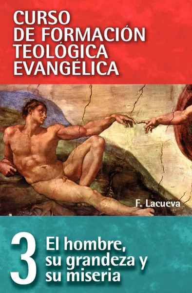 Обложка книги El Hombre, su Grandeza y su Miseria, Francisco Lacueva